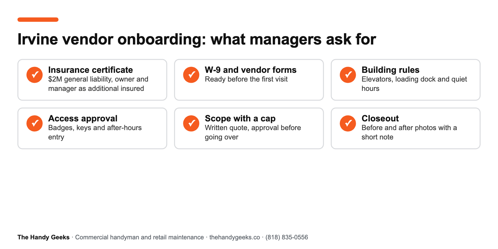 Vendor onboarding checklist for Irvine commercial properties: certificate of insurance with additional insured, W-9, building rules, access and after-hours approval, scope with not-to-exceed cap, closeout photos.